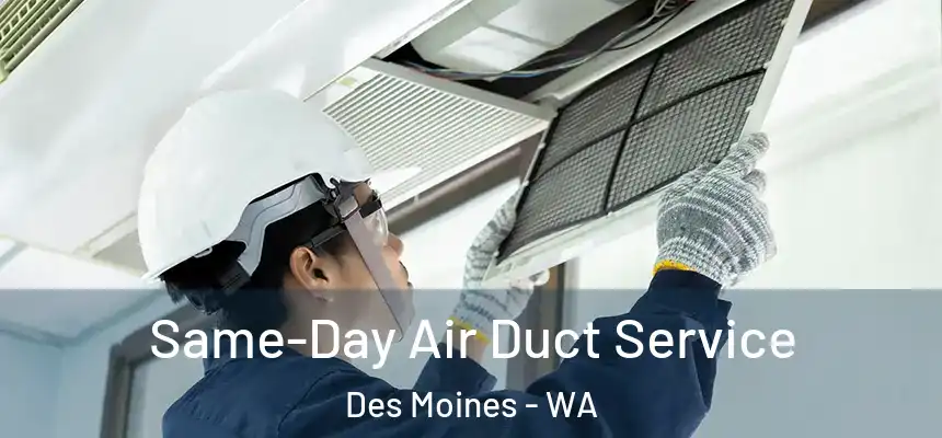  Same-Day Air Duct Service Des Moines - WA