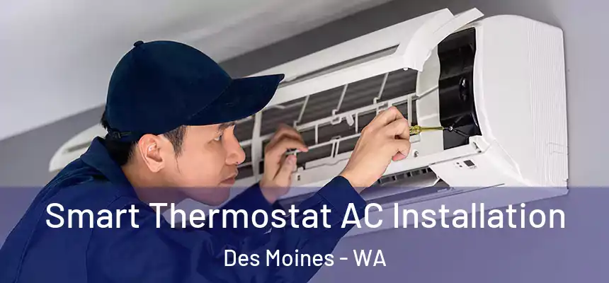  Smart Thermostat AC Installation Des Moines - WA